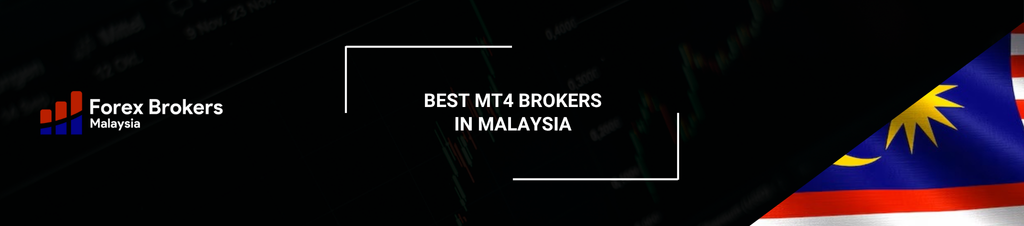 5 Best MetaTrader 4 (MT4) Brokers in Malaysia 5 Best MetaTrader 4 (MT4) Brokers in Malaysia